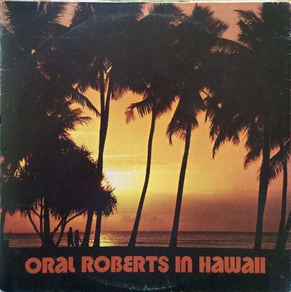 Various – Oral Roberts In Hawaii