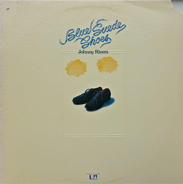 Johnny Rivers ‎– Blue Suede Shoes