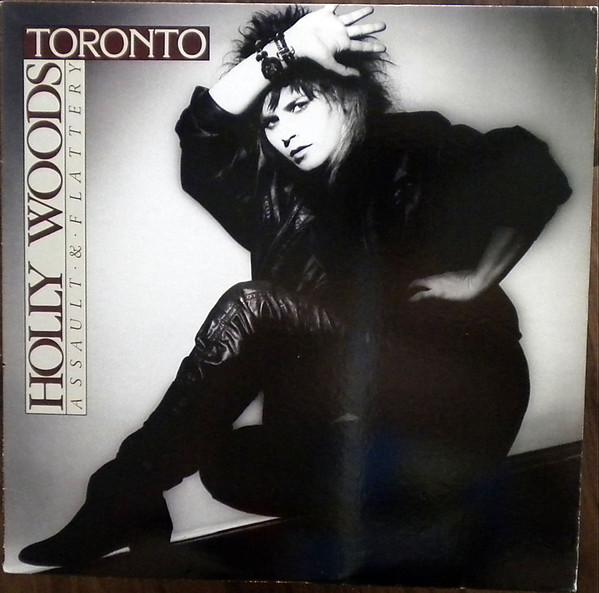 Holly Woods & Toronto  ‎– Assault & Flattery