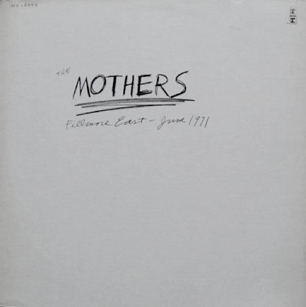 The Mothers ‎– Fillmore East - June 1971