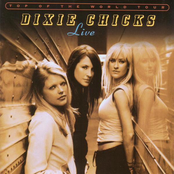 Dixie Chicks – Top Of The World Tour - Live (2 x CD ALBUM)