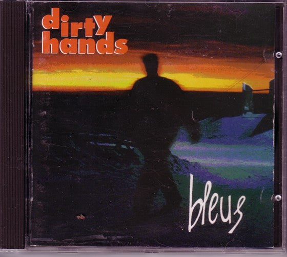 Dirty Hands – Bleus (CD Album)