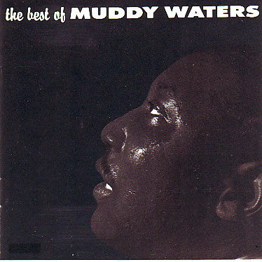 Muddy Waters – The Best Of Muddy Waters (CD ALBUM)