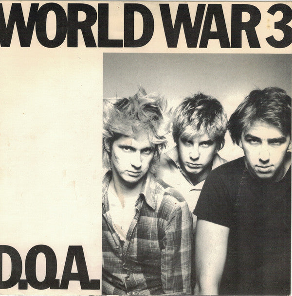 D.O.A. – World War 3 (7" SINGLE) (NEW PRESSING)