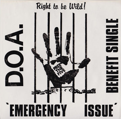 D.O.A.  – Right To Be Wild-7" 45RPM