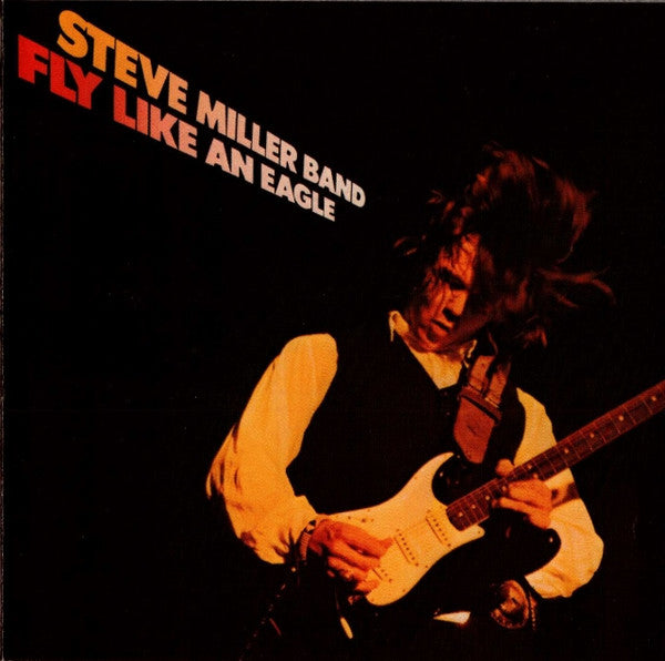 Steve Miller Band – Fly Like An Eagle (CD ALBUM)
