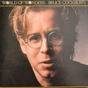 Bruce Cockburn ‎– World Of Wonders