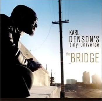 Karl Denson's Tiny Universe – The Bridge (CD ALBUM)