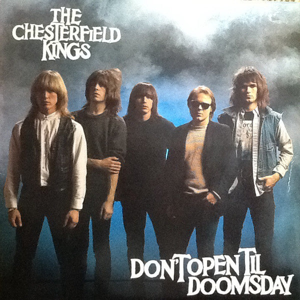 The Chesterfield Kings ‎– Don't Open Til Doomsday