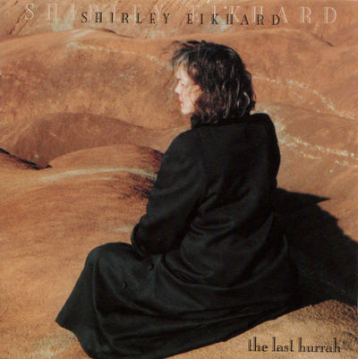 Shirley Eikhard – The Last Hurrah (CD Album)