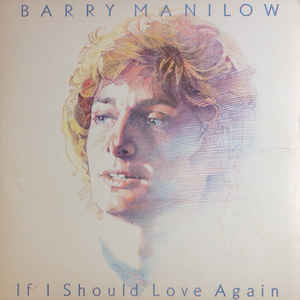 Barry Manilow ‎– If I Should Love Again