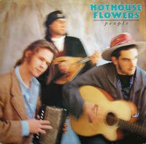 Hothouse Flowers ‎– People
