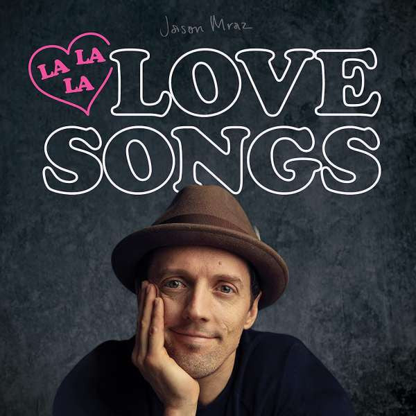Jason Mraz – Lalala Love Songs (CD ALBUM)