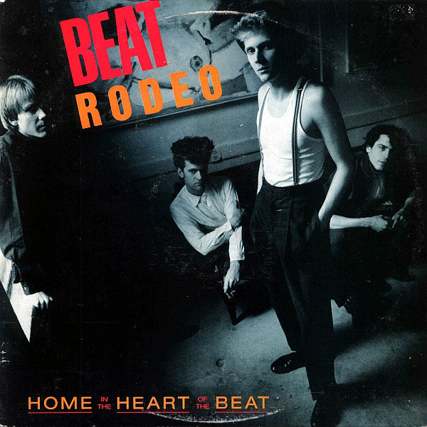 Beat Rodeo ‎– Home In The Heart Of The Beat
