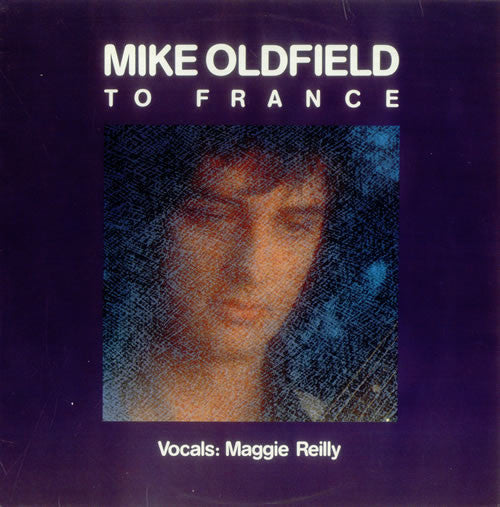 Mike Oldfield Vocals: Maggie Reilly ‎– To France (12" SINGLE)