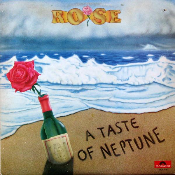 Rose  ‎– A Taste Of Neptune