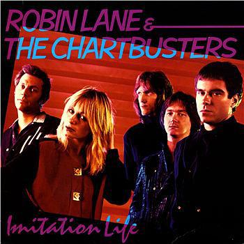 Robin Lane & The Chartbusters ‎– Imitation Life