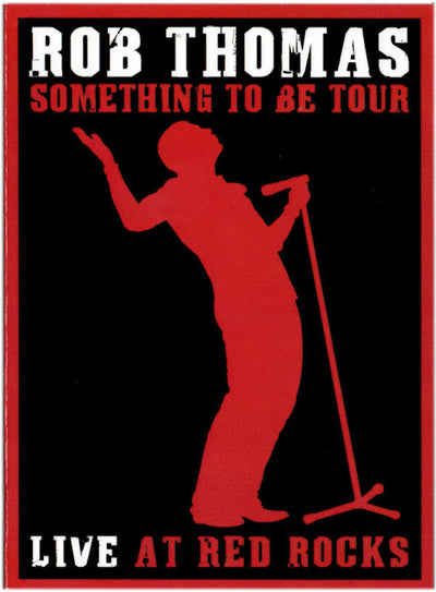 Rob Thomas – Something To Be Tour Live At Red Rocks (Concert DVD)