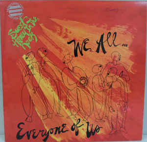 Sweet Honey In The Rock ‎– We All...Everyone Of Us