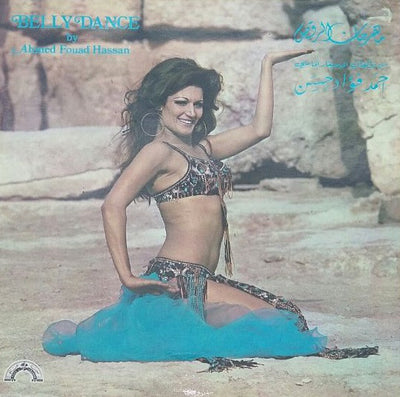 Ahmed Fouad Hassan ‎–  = Belly Dance