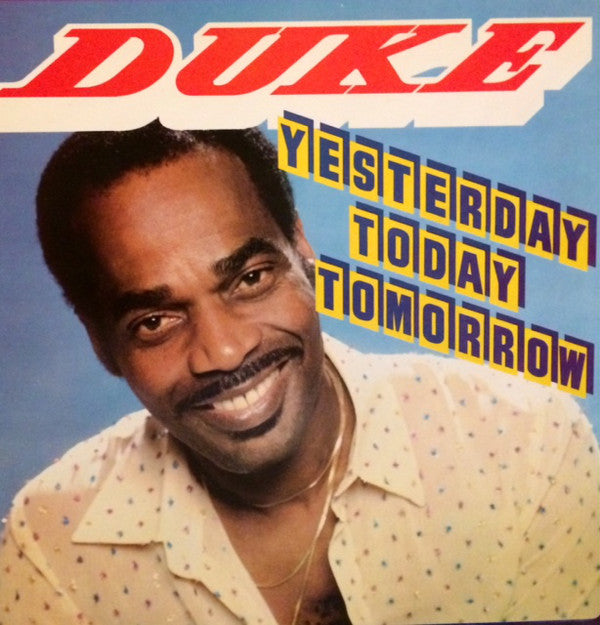 Duke* ‎– Yesterday Today Tomorrow