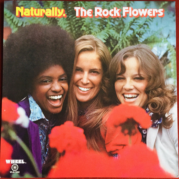 The Rock Flowers* ‎– Naturally