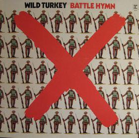Wild Turkey ‎– Battle Hymn