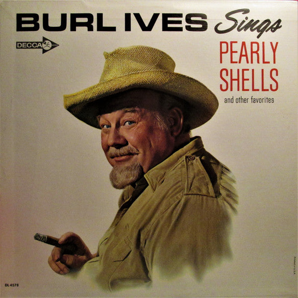 Burl Ives ‎– Burl Ives Sings Pearly Shells And Other Favorites