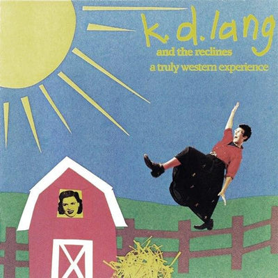 k.d. lang and the reclines ‎– A Truly Western Experience