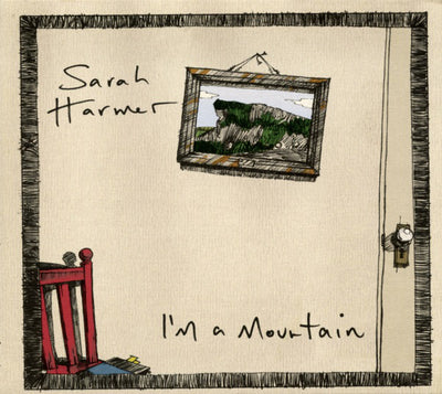 Sarah Harmer – I'm A Mountain (CD ALBUM)