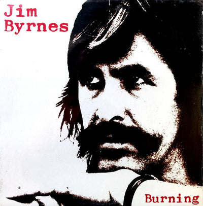 Jim Byrnes ‎– Burning