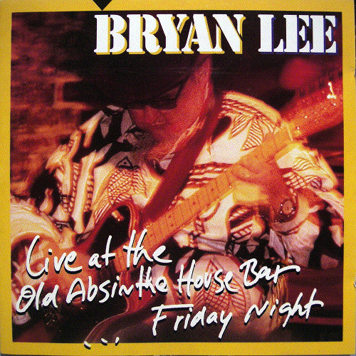Bryan Lee – Live At The Old Absinthe House Bar ...Friday Night (CD Album)