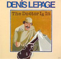 Denis LePage  ‎– The Doctor Is In