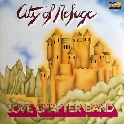 Love Chapter Band ‎– City Of Refuge