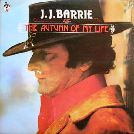 J. J. Barrie ‎– The Autumn Of My Life
