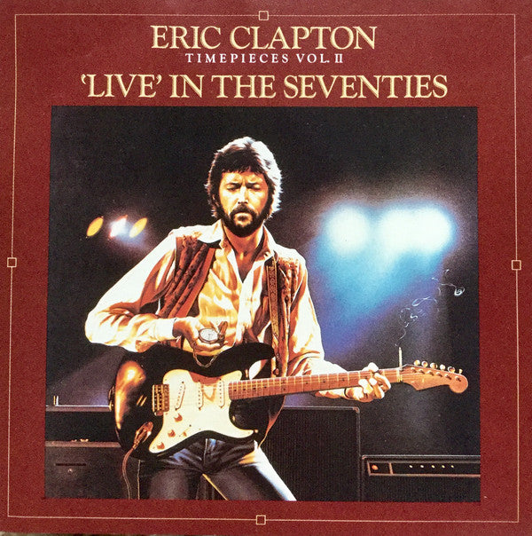Eric Clapton ‎– Timepieces Vol. II - 'Live' In The Seventies (CD ALBUM)