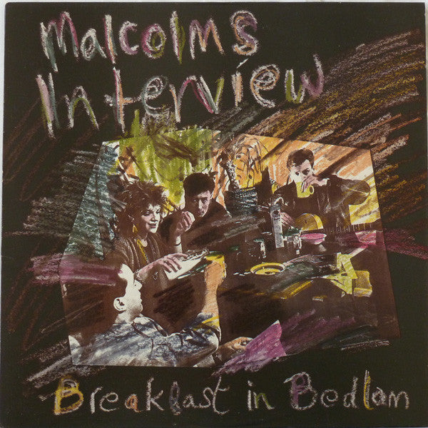 Malcolm's Interview ‎– Breakfast In Bedlam