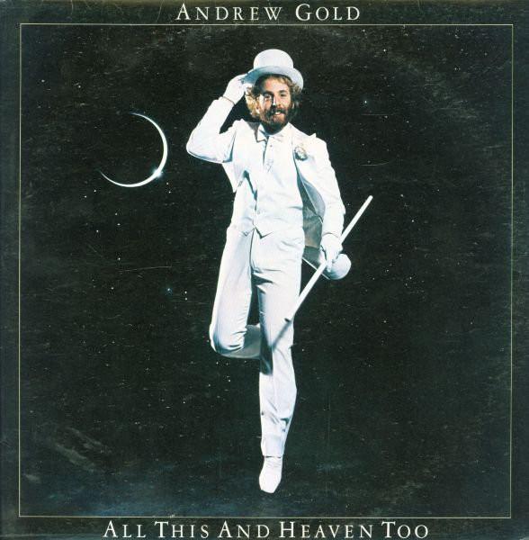 Andrew Gold ‎– All This And Heaven Too