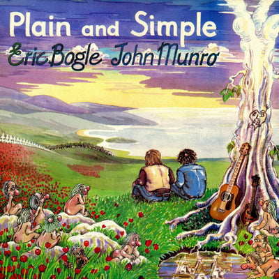 Eric Bogle & John Munro – Plain And Simple