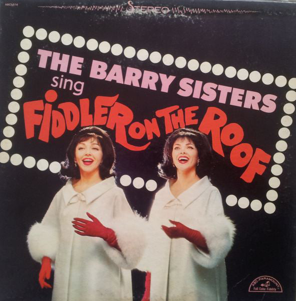 The Barry Sisters ‎– The Barry Sisters Sing Fiddler On The Roof