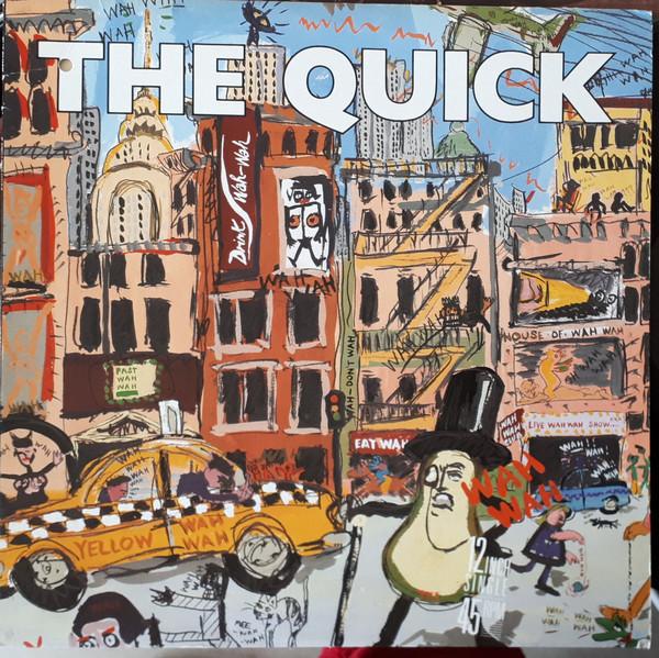 The Quick ‎– Down The Wire