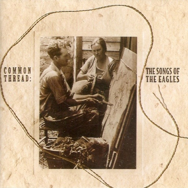 Various ‎– Common Thread: The Songs Of The Eagles (CD ALBUM)