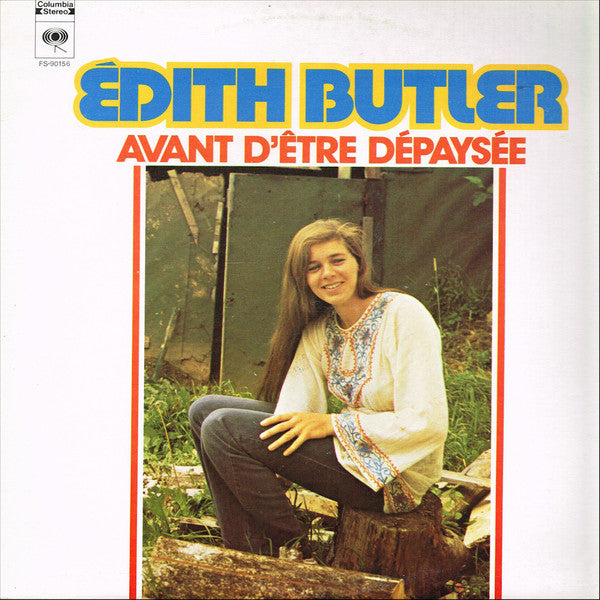 Edith Butler ‎– Avant D'Être Dépaysée