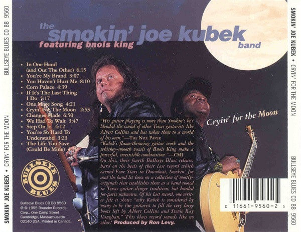 The Smokin' Joe Kubek Band Featuring Bnois King – Cryin' For The Moon (CD ALBUM)