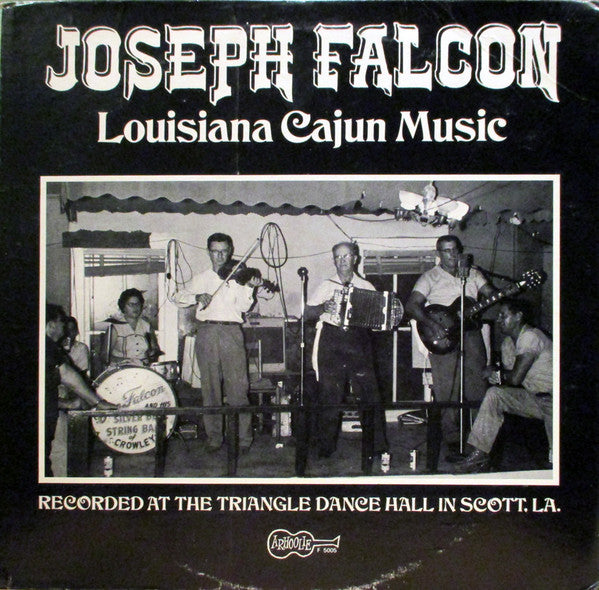 Joseph Falcon – Louisiana Cajun Music