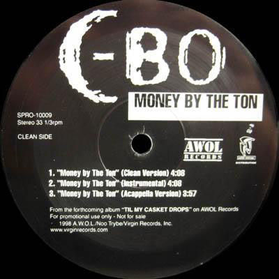 C-Bo – Money By The Ton (12" SINGLE)