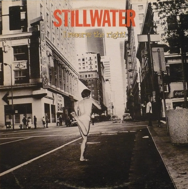 Stillwater ‎– I Reserve The Right