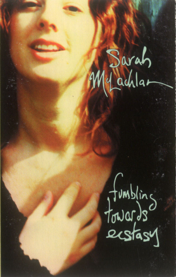 Sarah McLachlan – Fumbling Towards Ecstasy (CASSETTE )