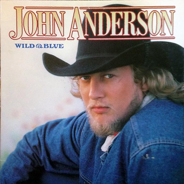 John Anderson  ‎– Wild & Blue