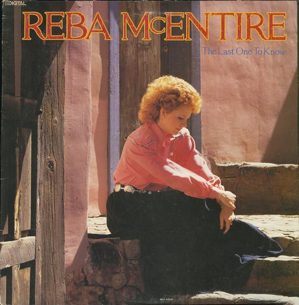 Reba McEntire ‎– The Last One To Know